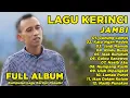 Download Lagu Kumpulan Lagu Keirnci Jambi Populer Full Album Asli Tale Kerinci