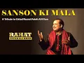 Lagu Sanson Ki Mala | Ustad Rahat Fateh Ali Khan | Tribute to Ustad Nusrat Fateh Ali Khan