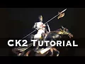 Crusader Kings 2 Tutorial Learn CK2 in 20 Minutes