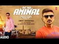 Lagu Thayi Jasu Animal (Audio) I Ravi Khoraj I New Gujarati attitude Song