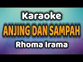 Download Lagu ANJING DAN SAMPAH Karaoke Rhoma Irama