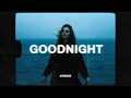 Rnla - Goodnight (Lyrics) ft. DNAKM