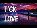 Download Lagu Lund - F*ck Love (Lyrics)