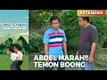 Download Lagu ABDEL MARAH!! Temon Boongin Dia Terus | ABDEL TEMON BUKAN SUPERSTAR | PART 1