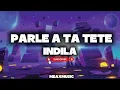 Indila - Parle A Ta Tete  (Paroles / Lyrics)