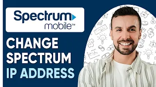 How To Change Spectrum IP Address 2025 Full Guide