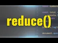 Reduce Javascript method - Simple Explanation for beginners