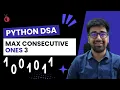 DSA in Python - Max Consecutive Ones III Sliding Window Approach Leetcode 1004