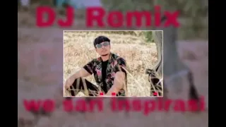 dj remix we sari inspirasi official song anastix
