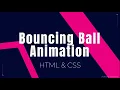 Bouncing Ball Animation HTML CSS Animations