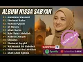 SHOLAWAT MERDU NABI TERBARU | NISSA SABYAN FULL ALBUM TERPOPULER 2025 || SHOLAWAT NABI TERBAIK 2025