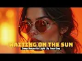 Download Lagu A Deep House Laid-Back Journey Through Sunshine Grooves