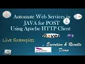 How to Automate WebServices in Java with Live Examples for POST Method with JSON Request Body