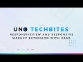 ResponsiveView and Responsive Markup Extension with XAML Uno Tech Bites