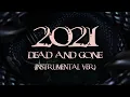 Download Lagu 2021 DEAD AND GONE (Instrumental) KPOP YEAR-END MEGAMIX