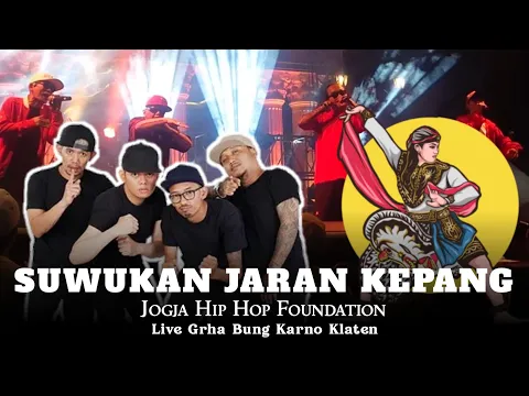 Download MP3 SUWUKAN JARAN KEPANG - JOGJA HIP HOP FOUNDATION LIVE GRHA BUNG KARNO KLATEN