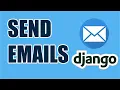 Sending Emails with Django