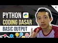 Membuat output di python Tutorial Python Dasar