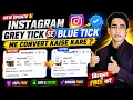 Instagram Grey Tick Se BlueTick Me Convert Kaise Kare Instagram Blue Tick Kaise Le