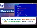 P7 Program to Calculate Simple Interest with Principal Rate and Time C Programming Download