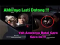 Download Lagu AKHIRNYA LESTI DATANG !! Yah Acaranya Batal GaraGara Ini !!!