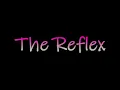 The Reflex - Duran Duran - Lyrics