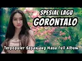 Lagu SPESIAL LAGU GORONTALO TERPOPULER SEPANJANG MASA - Full Album Lagu Gorontalo Sedih Terbaik
