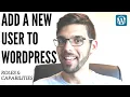 Add a new user to wordpress - user roles and capabilities clearly explained