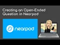 Creating an Open Ended Question in Nearpod