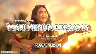 mari menua bersama lagu ambon romantis reggae version melodyaiproject