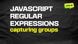 Javascript Regular Expressions Capturing Groups