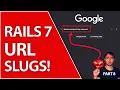 SEO Friendly URLs with Friendly ID Gem Ruby On Rails For Beginners Part 8