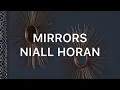 Download Lagu Niall Horan - Mirrors (Lyrics)