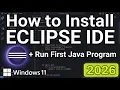 Complete Eclipse IDE 2026-06 Setup for Java Beginners 2026 Tutorial
