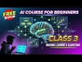Free AI course for beginners - class 3