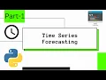 Time Series Forecasting with Python - Part1