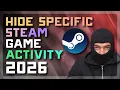 How to Hide a Single Game on Steam Hide Game Activity Ownership 2026