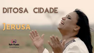 Ditosa Cidade - Cantora Jerusa (Clipe Oficial Ilah Music)
