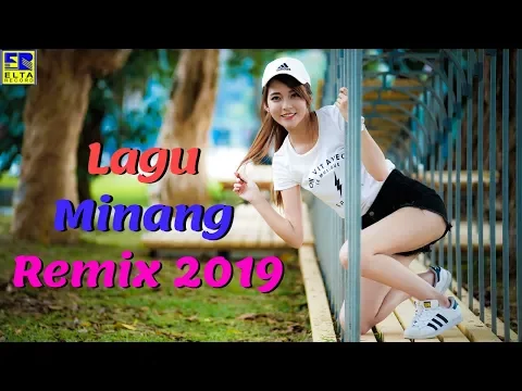 Download MP3 LAGU MINANG REMIX TERBARU 2019 TERPOPULER - Dendang Minang REMIX Terbaru 2019