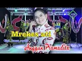 Anggun Pramudita - Mrekes Ati - Versi Jaranan