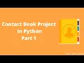 Contact Book Project Tutorial Part 1 PYTHON