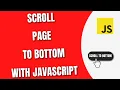 Scroll Page to Bottom with JavaScript HowToCodeSchool com