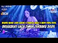 Lagu DJ BREAKBEAT LAGU TIMUR TERBARU - DJ ORANG BARU LEBE GACOR X TABOLA BALE X BODY PATA PATA - DJ ADHE