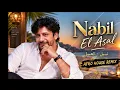 Nabil – El Asal 🍯 | Afro House Remix 2026 | Arabic Music #arabicmusic 