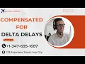 How Do You Get Compensated For Delta Delays delta flight delay compensation policy 2023