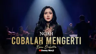 noah cobalah mengerti epic orchestra cover cinematic dark romance