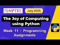 NPTEL The Joy of Computing using Python Week 11 Programming Assignment Answers Solution July 2025