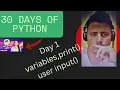 Day1 Variables print user input in Python With Explanation