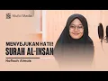Lagu MASYA ALLAH! Murottal Merdu Surah Al-Insan || Nafisah Almais