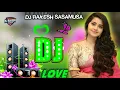 Lagu Dj Song : Dj Rakesh Hindi Song 💕 90's Hindi Superhit Song 💕 Hindi Old Dj Song💕Dj Song